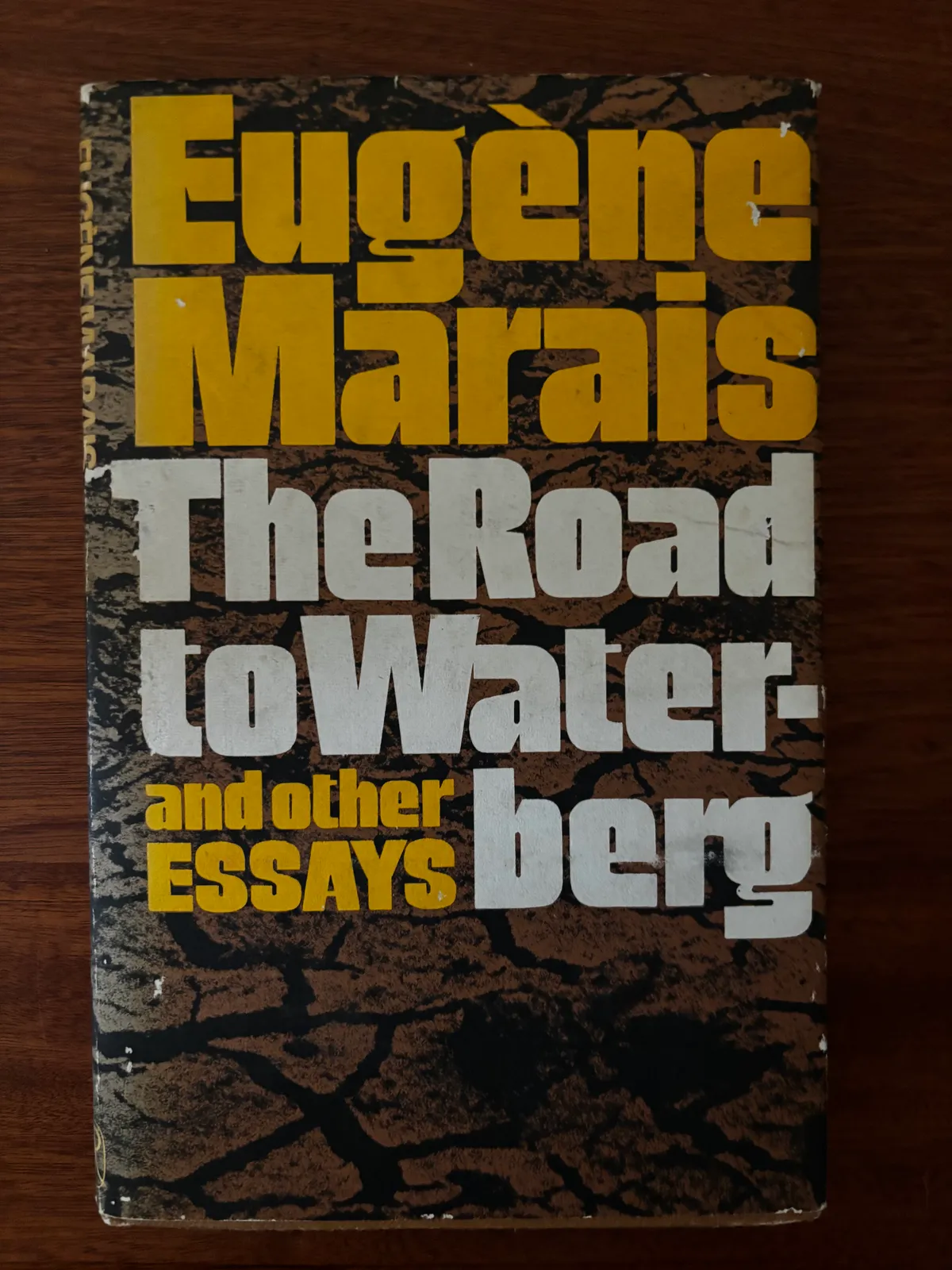 The Road to Waterberg and other Essays - Eugène Marais