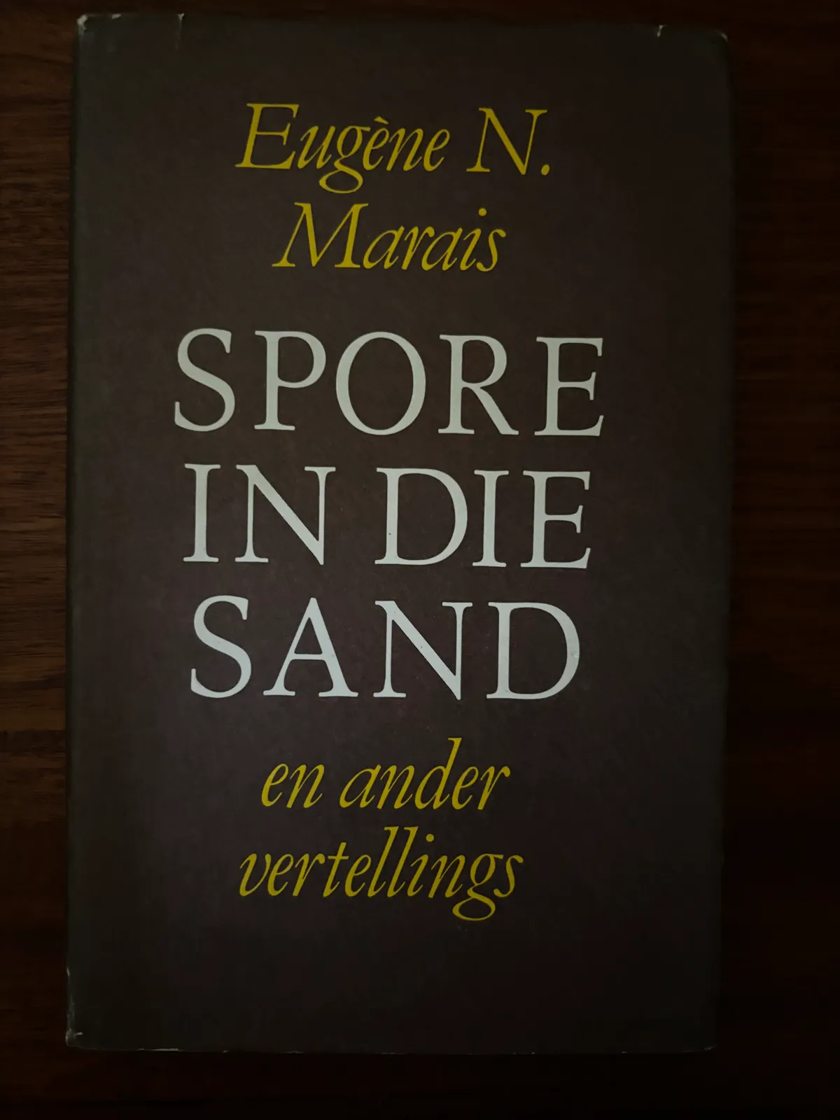 Spore in die Sand en ander Vertellings - Eugène Marais