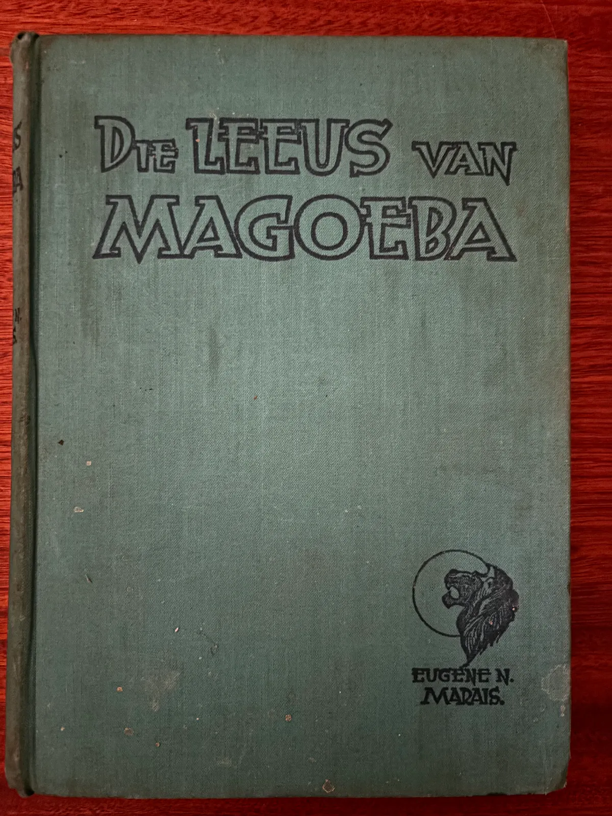 Die Leeus van Magoeba - Eugene Marais
