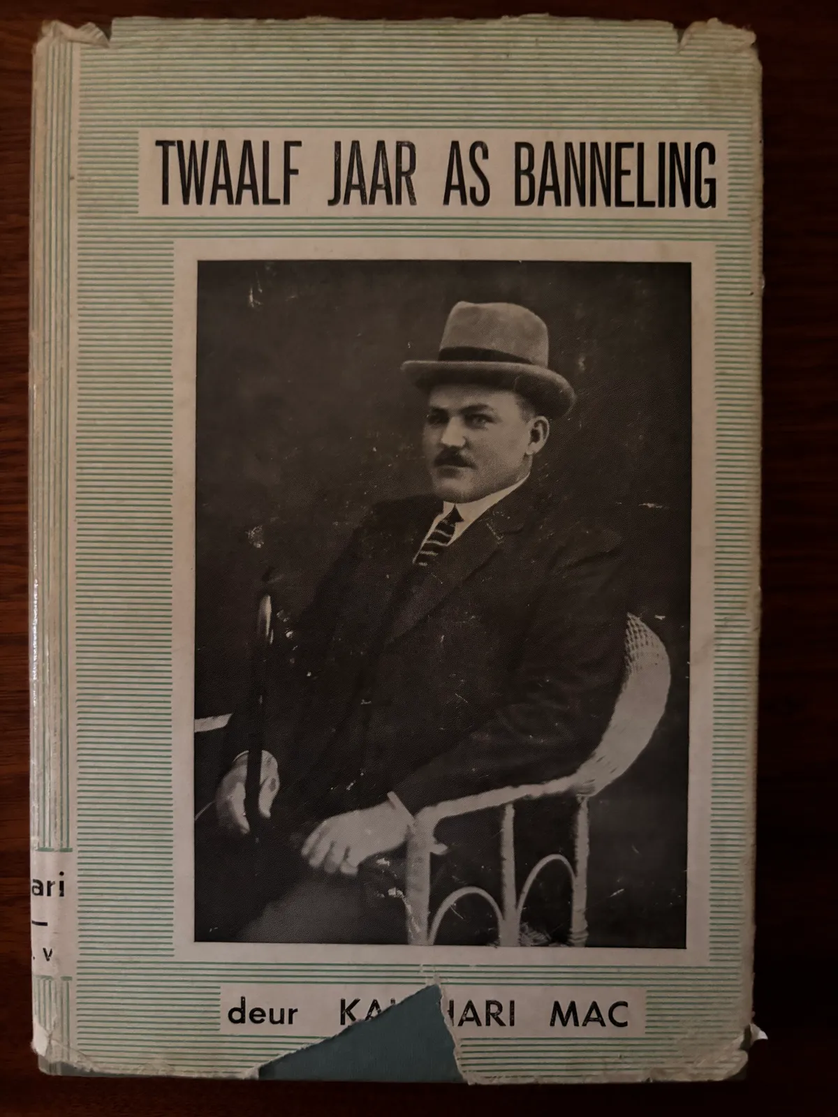 Twaalf Jaar as Banneling - Kalahari Mac