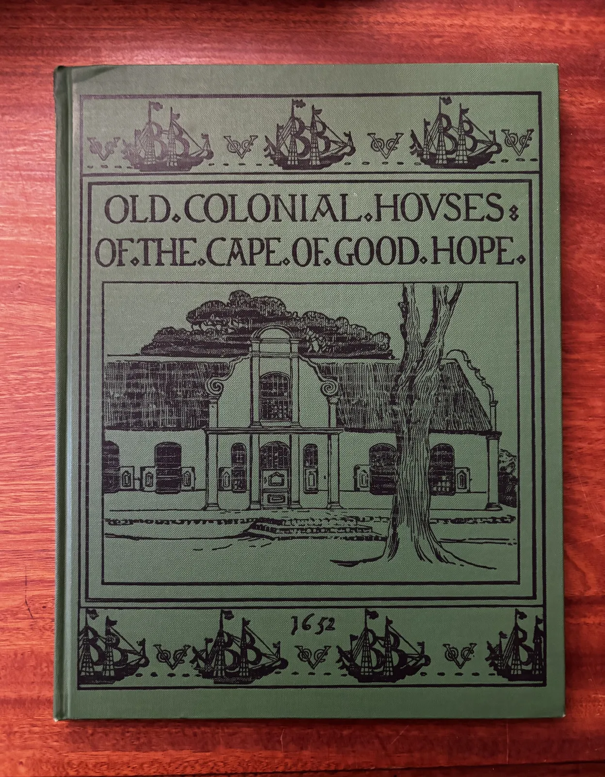 Old Colonial Houses of the Cape of Good Hope - Alys Fane Trotter