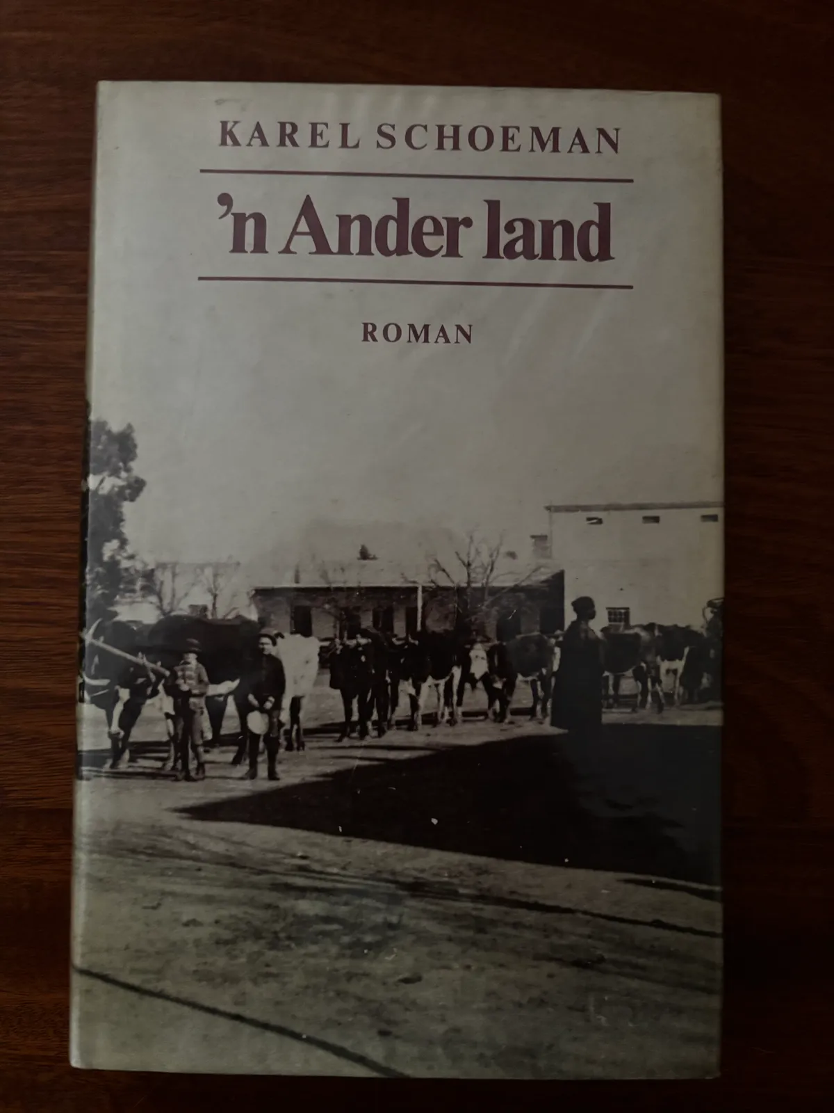 'N Ander Land - Karel Schoeman (1ste uitgawe)