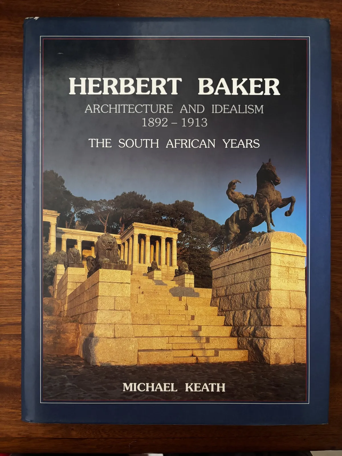 Herbert Baker: The South African Years - Michael Keath