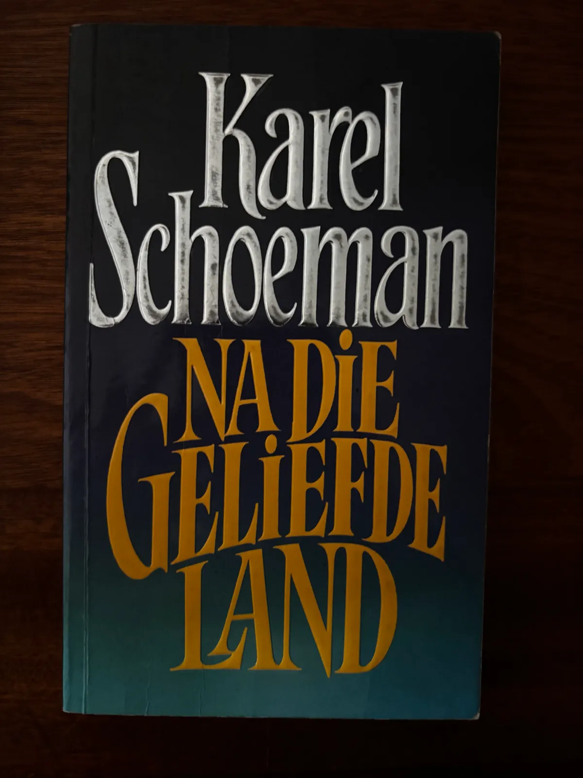 Na Die Geliefde Land - Karel Schoeman