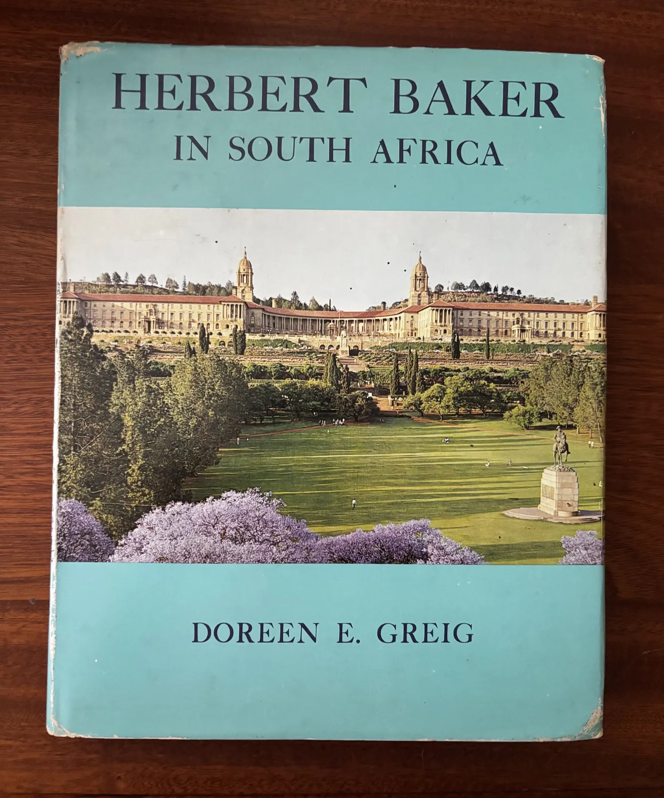 Herbert Baker in South Africa - Doreen E. Greig