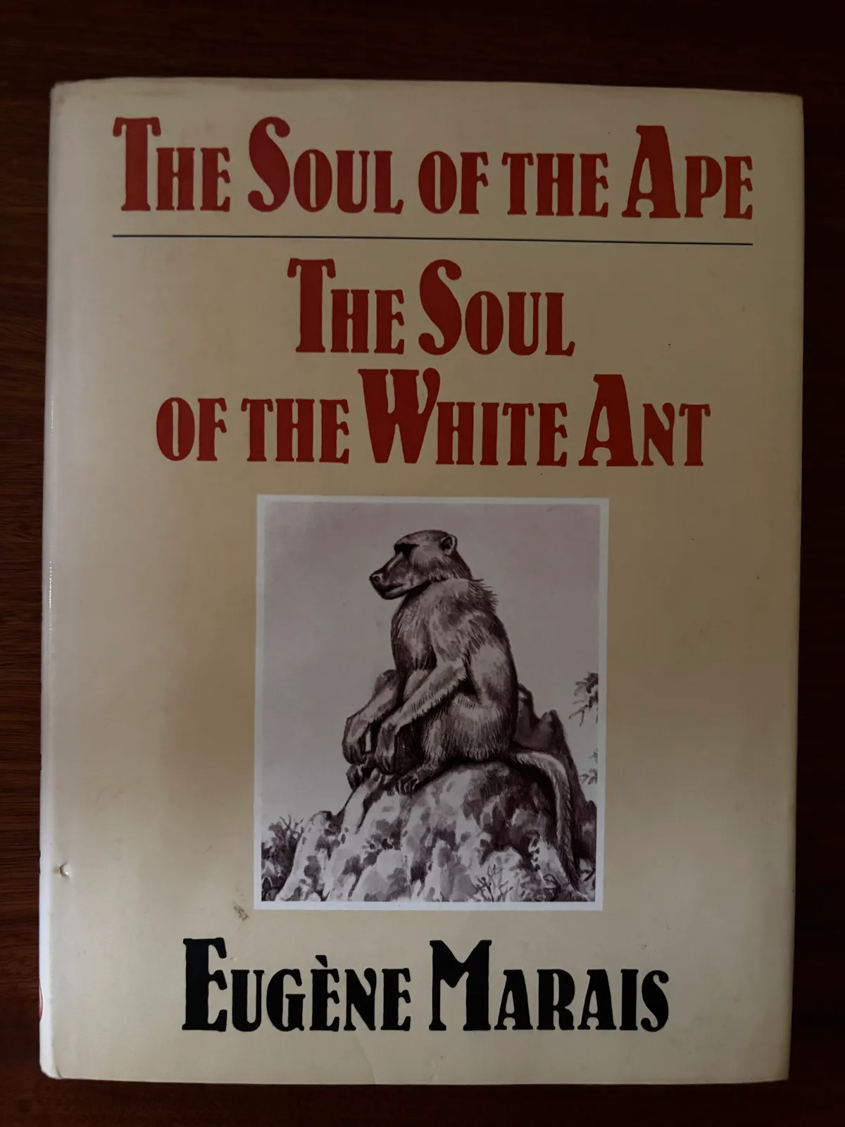 The Soul of the Ape & The Soul of the White Ant