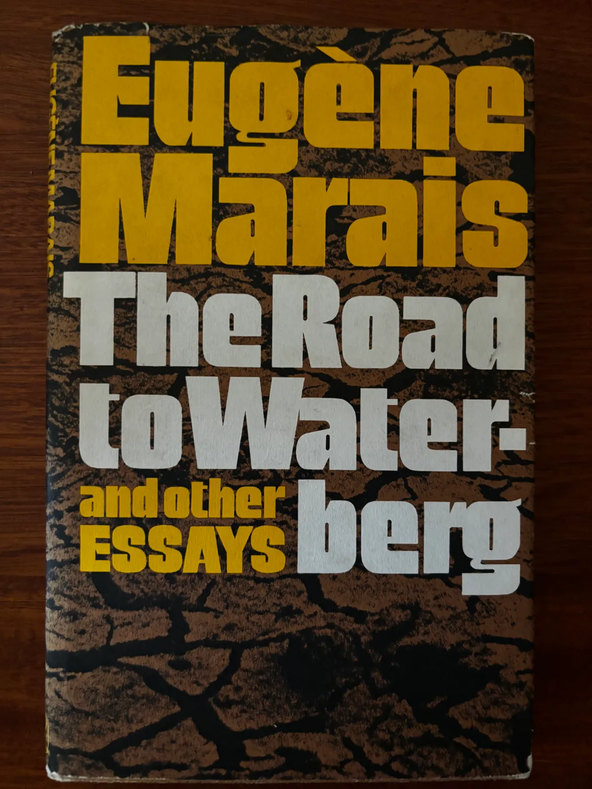 The Road to Waterberg and other Essays - Eugène Marais
