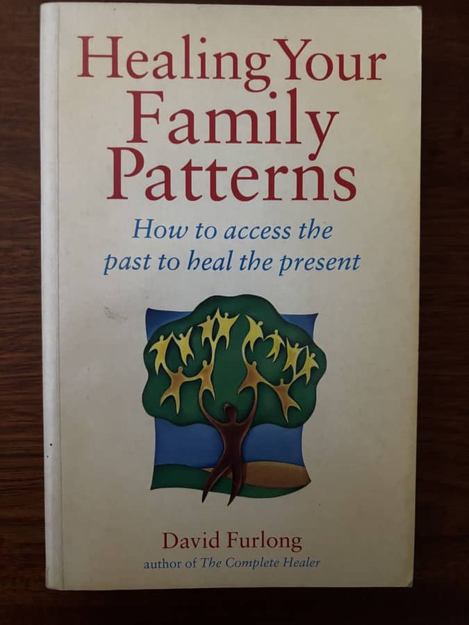 Healing Your Family Patterns — David Furlong