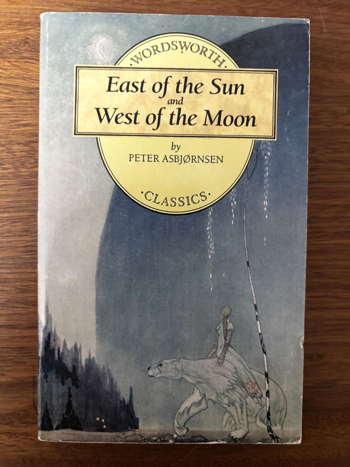 East of the Sun and West of the Moon — Peter Asbjørnsen (Wordsworth Classics)