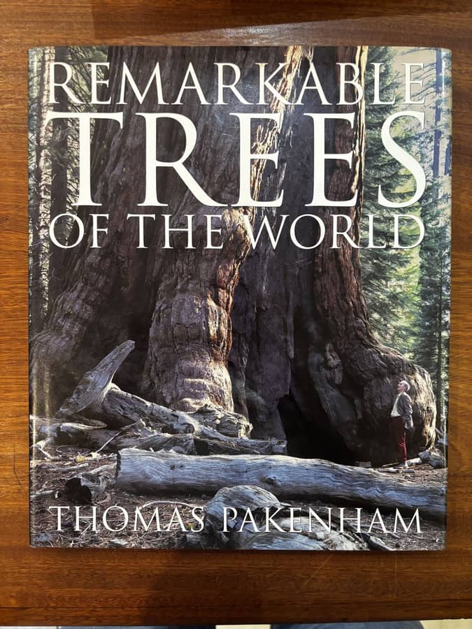 Remarkable Trees of the World — Thomas Pakenham