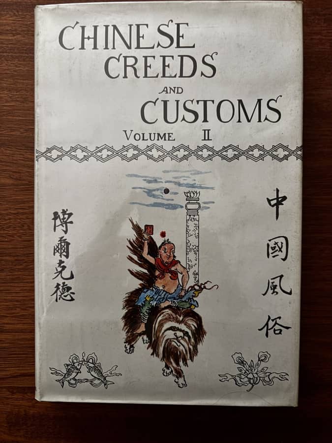 Chinese Creeds and Customs, Volume II — V. R. Burkhardt