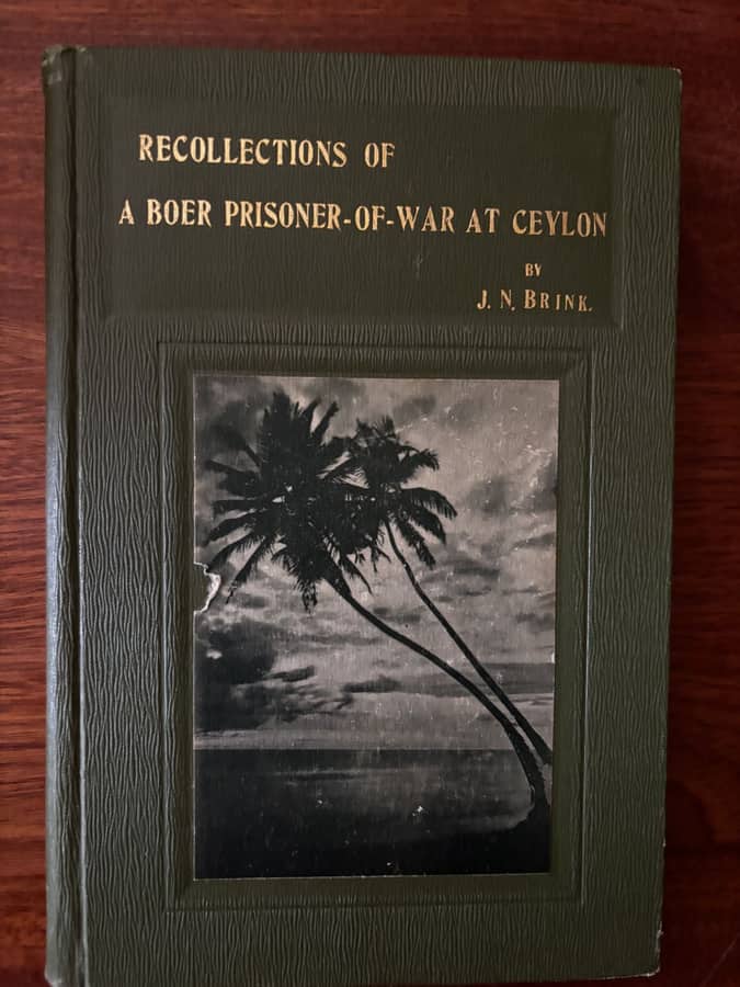 Recollections of a Boer Prisoner-of-War at Ceylon — J. N. Brink