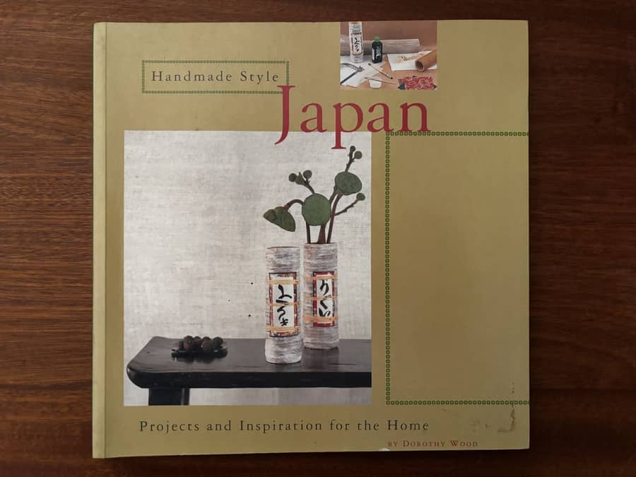 Handmade Style: Japan — Dorothy Wood