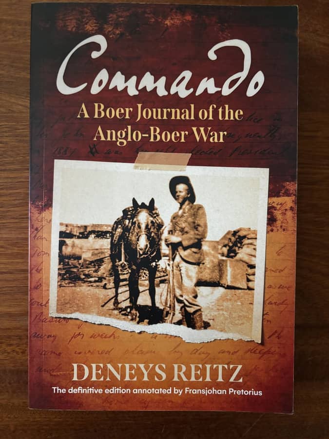 Commando: A Boer Journal of the Anglo-Boer War — Deneys Reitz