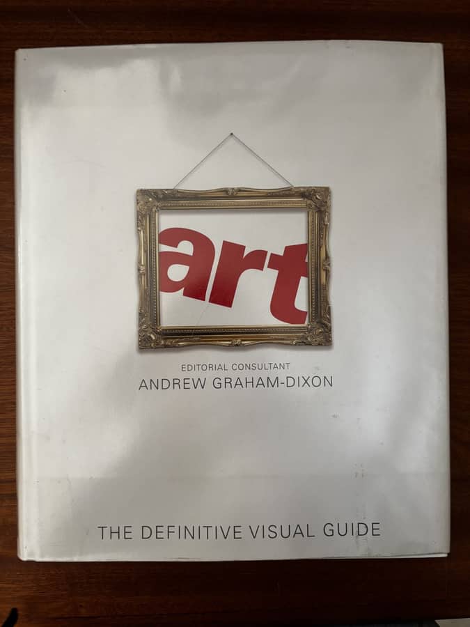 Art: The Definitive Visual Guide — Andrew Graham-Dixon