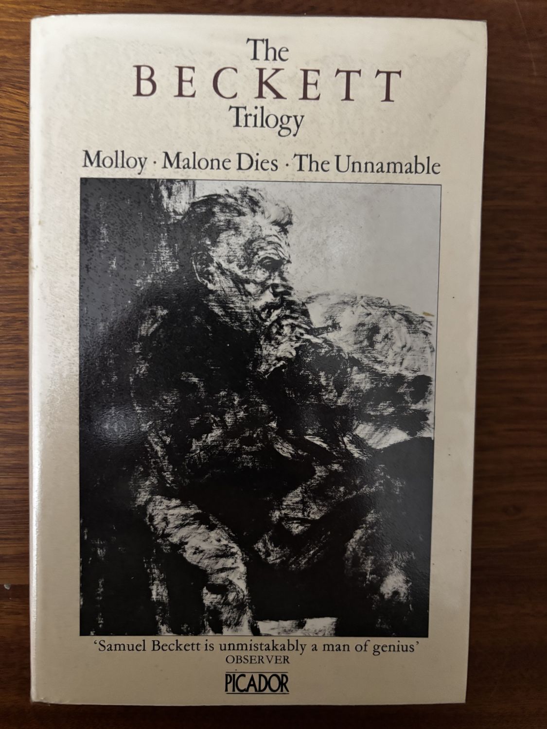 The Beckett Trilogy: Molloy, Malone Dies, The Unnamable — Samuel Beckett (Picador)