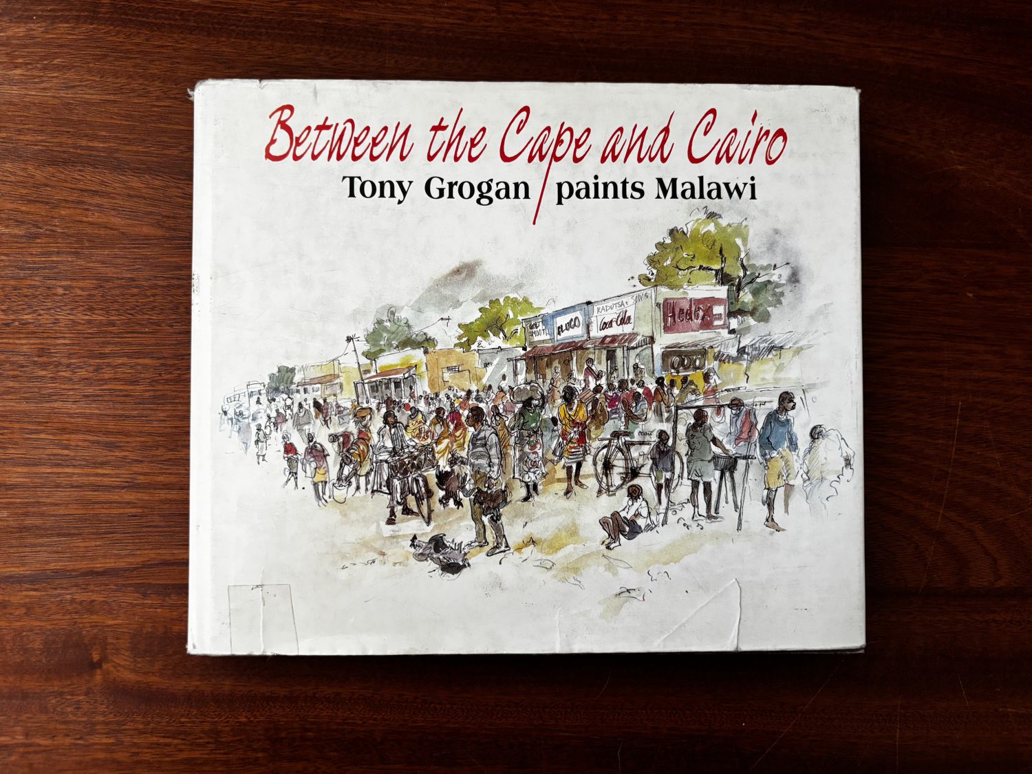 Between the Cape and Cairo: Tony Grogan Paints Malawi