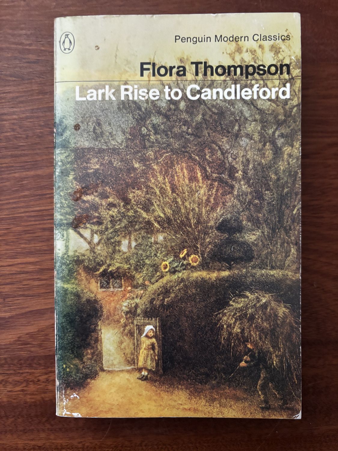 Lark Rise to Candleford — Flora Thompson (Penguin Modern Classics)