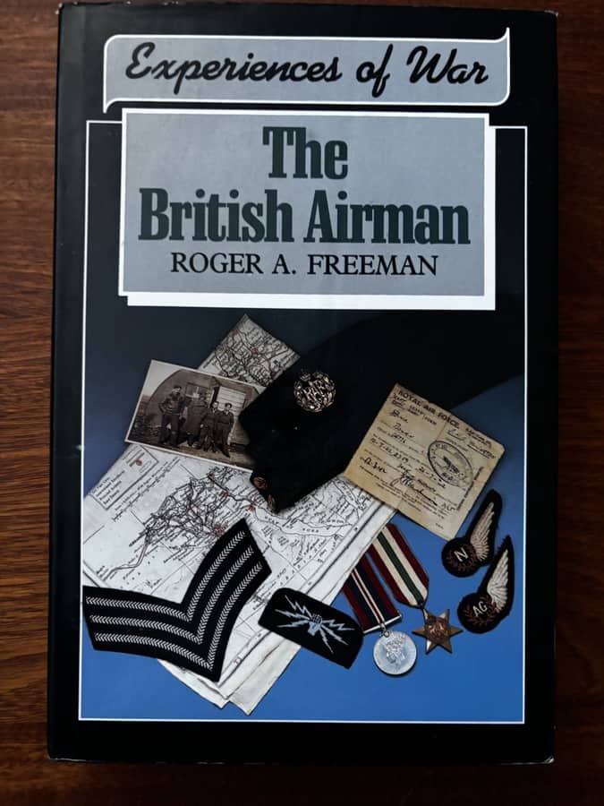 Experiences of War: The British Airman — Roger A. Freeman