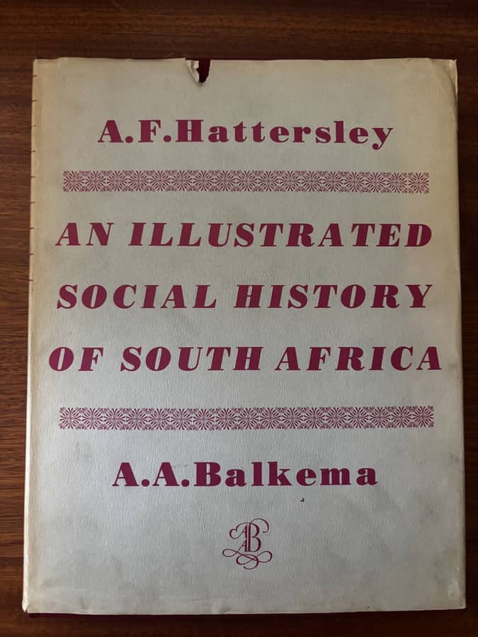 An Illustrated Social History of South Africa — A. F. Hattersley