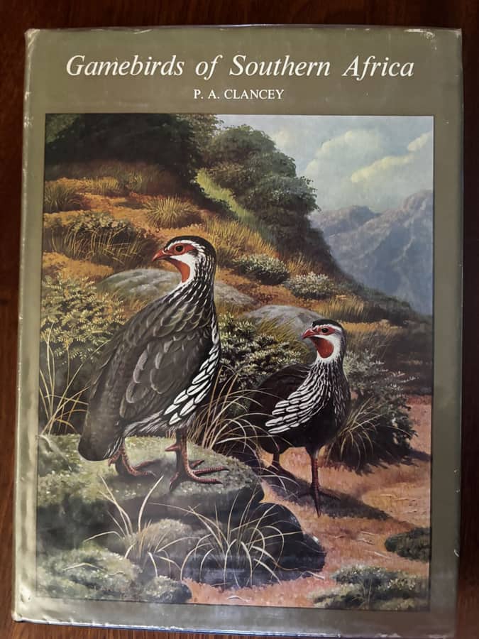 Gamebirds of Southern Africa — P. A. Clancey