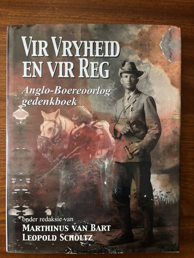 Vir Vryheid en vir Reg: Anglo-Boereoorlog Gedenkboek — ed. Van Bart & Scholtz