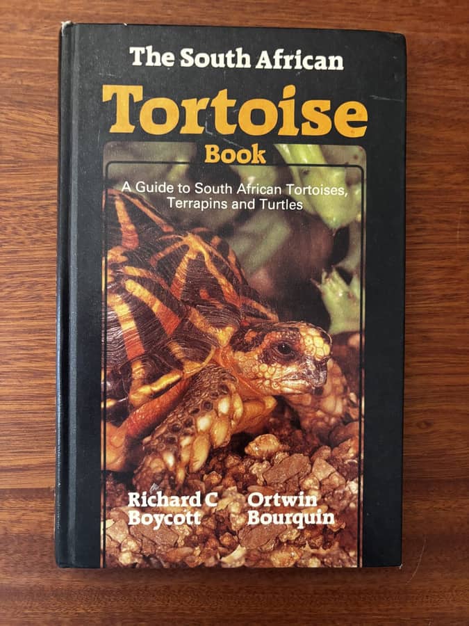 The South African Tortoise Book — Richard C. Boycott & Ortwin Bourquin