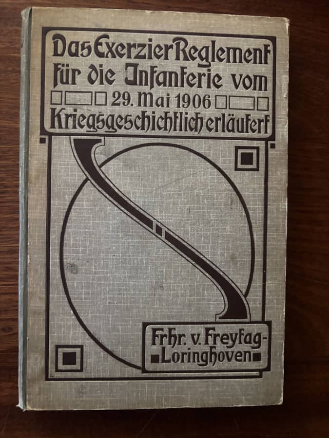 Das Exerzier-Reglement für die Infanterie (1906) — Frhr. v. Freytag-Loringhoven