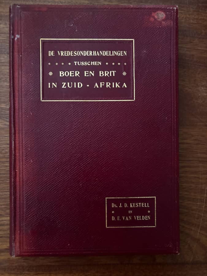 De Vredesonderhandelingen tusschen Boer en Brit in Zuid-Afrika — Ds. J. D. Kestell & D. E. van Velden