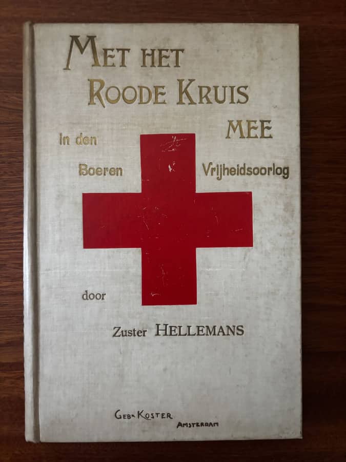 Met het Roode Kruis Mee in den Boeren Vrijheidsoorlog — Zuster Hellemans