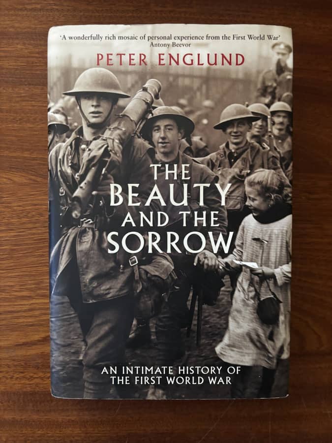 The Beauty and the Sorrow — Peter Englund