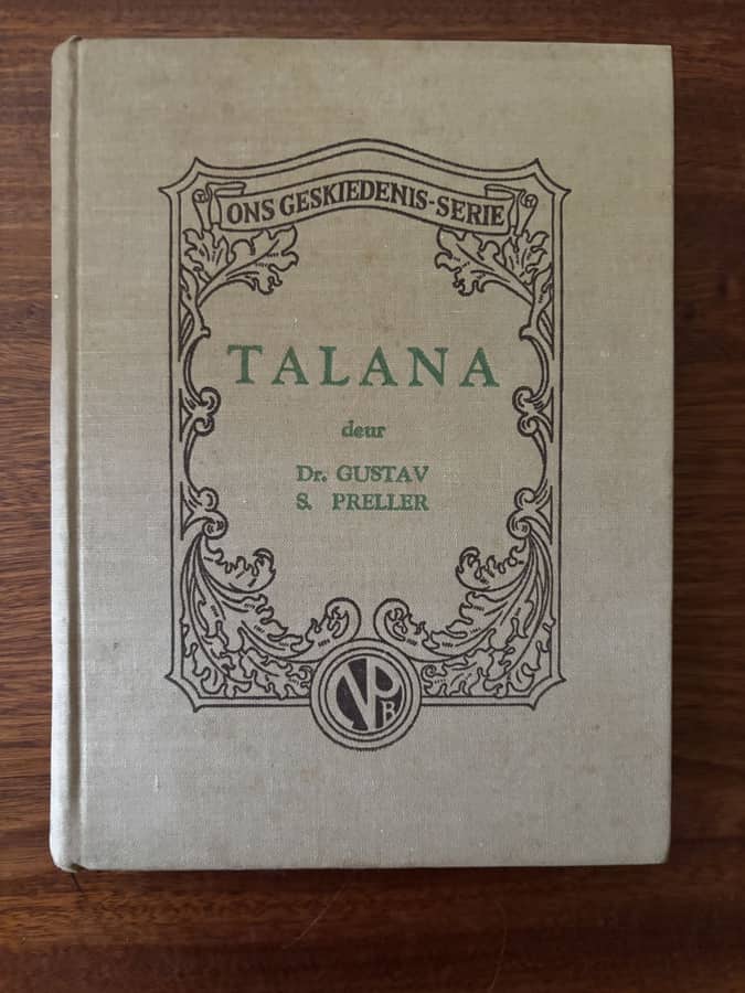 Talana — Dr Gustav S. Preller (Ons Geskiedenis-Serie)