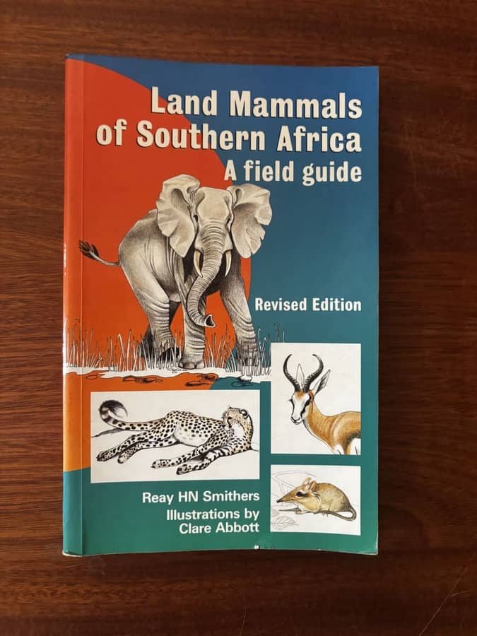 Land Mammals of Southern Africa: A Field Guide — Reay H. N. Smithers
