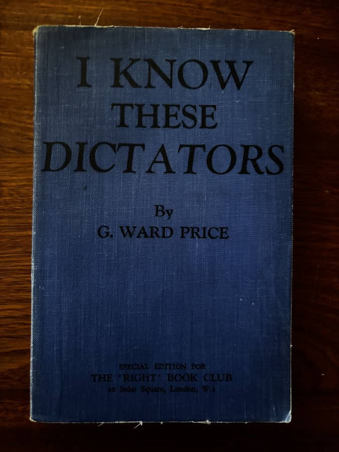 I Know These Dictators — G. Ward Price