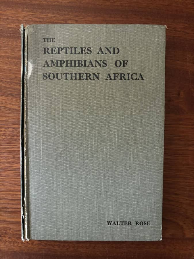 The Reptiles and Amphibians of Southern Africa — Walter Rose