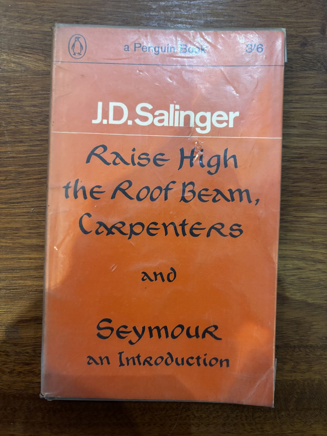 Raise High the Roof Beam, Carpenters and Seymour: An Introduction — J. D. Salinger (Penguin)