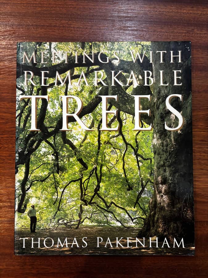 Meetings with Remarkable Trees — Thomas Pakenham
