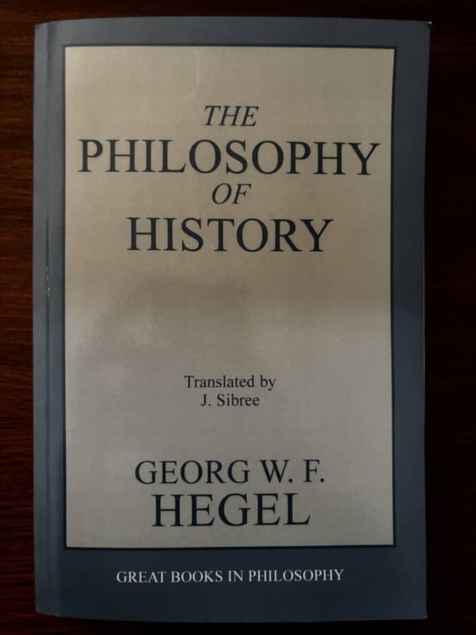The Philosophy of History — G. W. F. Hegel