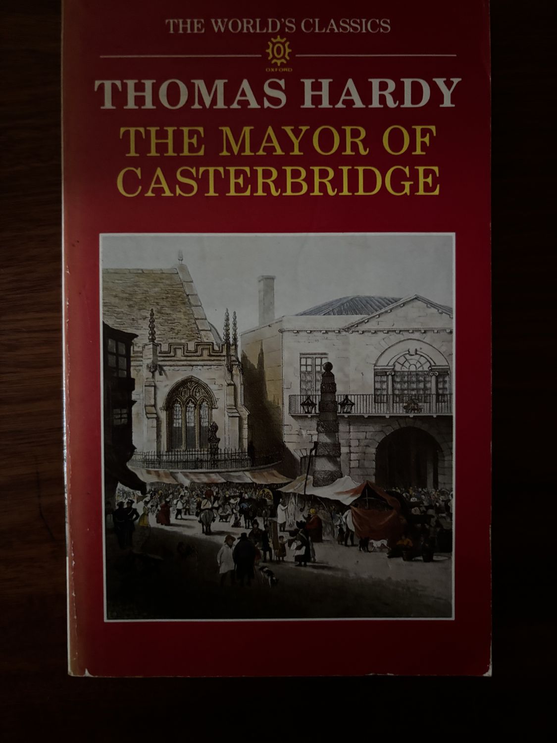 The Mayor of Casterbridge — Thomas Hardy (The World's Classics, Oxford, red cover)