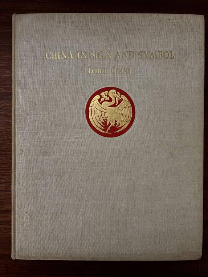China in Sign and Symbol — Louise Crane (1927)