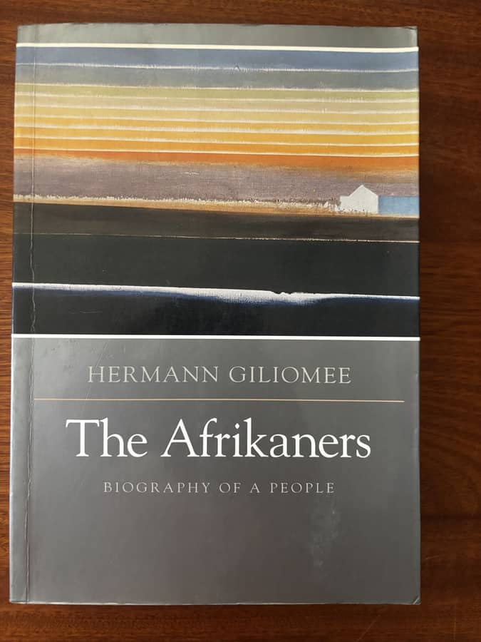 The Afrikaners: Biography of a People — Hermann Giliomee