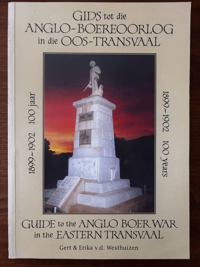 Gids tot die Anglo-Boereoorlog in die Oos-Transvaal 1899–1902 — Gert & Erika v.d. Westhuizen