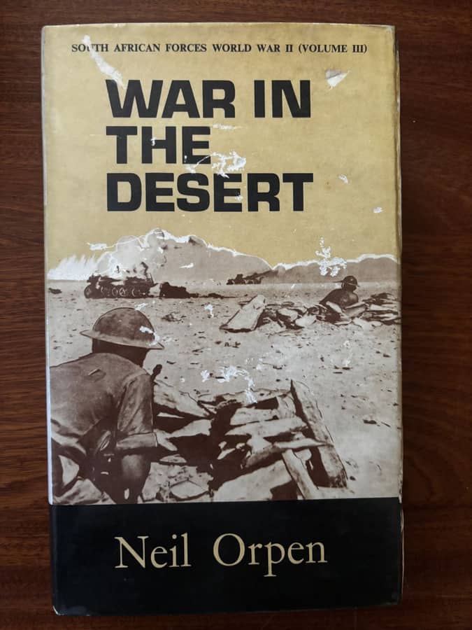 War in the Desert (South African Forces WWII, Vol. III) — Neil Orpen