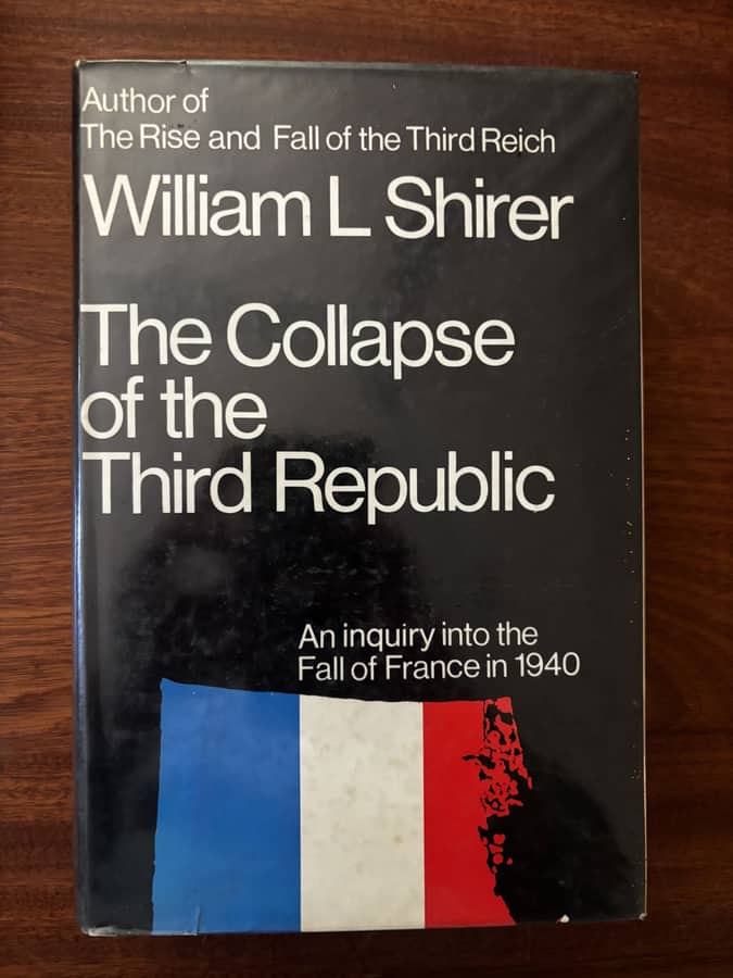The Collapse of the Third Republic — William L. Shirer