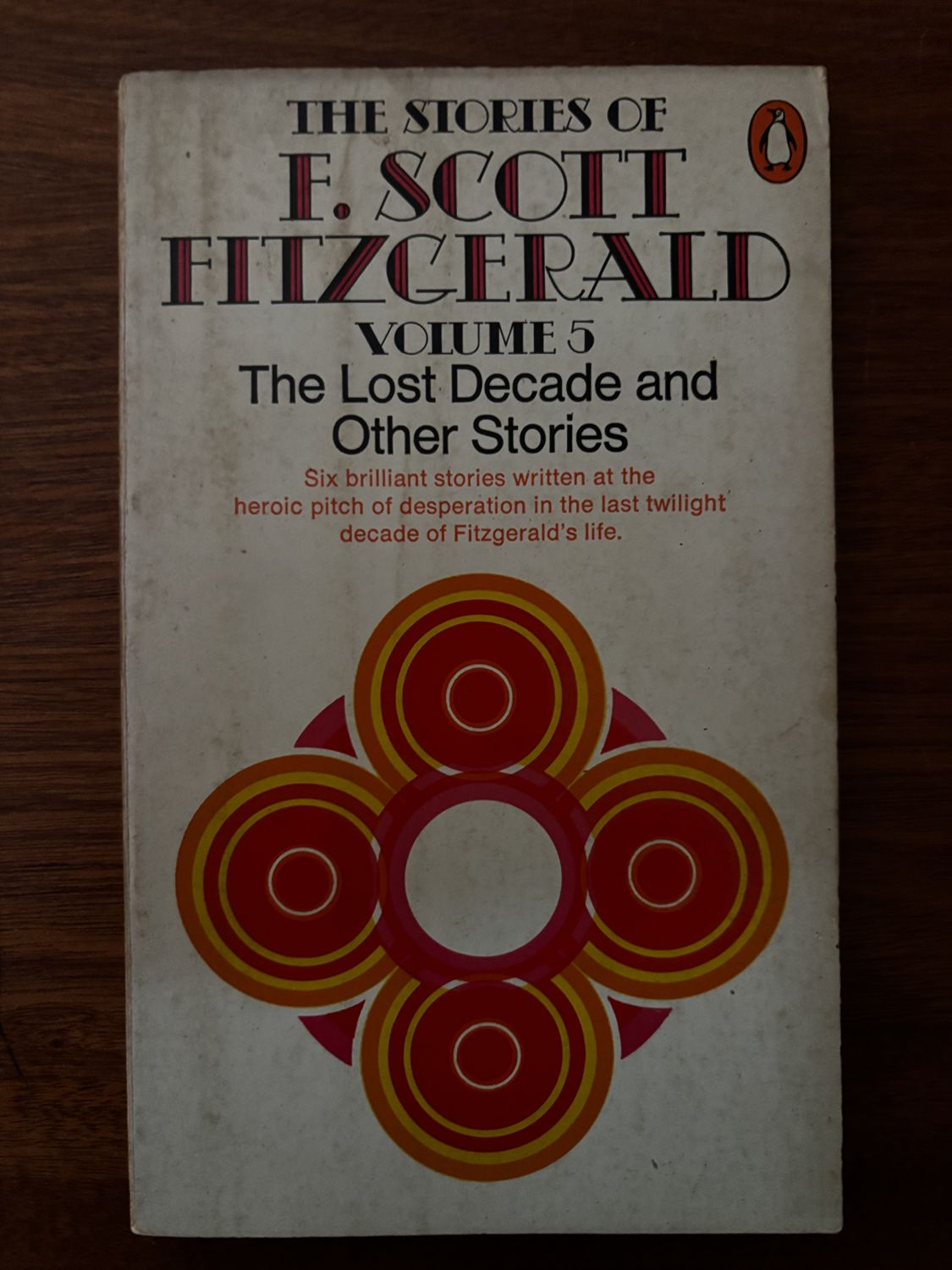 The Stories of F. Scott Fitzgerald, Volume 5: The Lost Decade and Other Stories — F. Scott Fitzgerald (Penguin, cream cover with circles)
