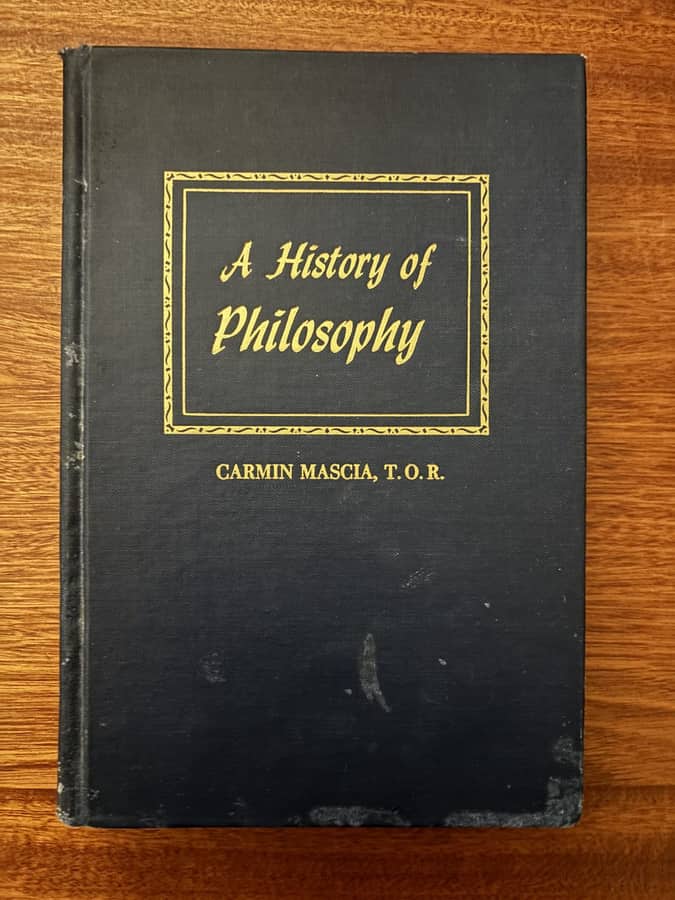A History of Philosophy — Carmin Mascia, T.O.R.