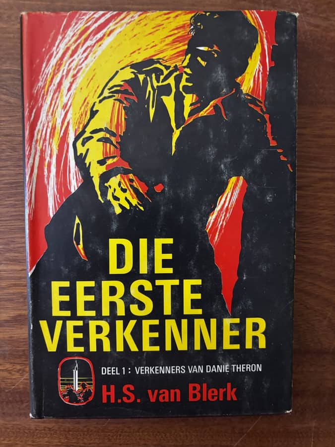Die Eerste Verkenner (Deel 1: Verkenners van Danie Theron) — H. S. van Blerk