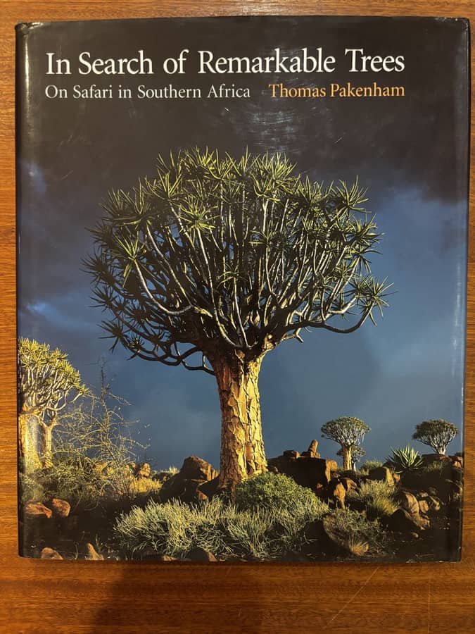 In Search of Remarkable Trees: On Safari in Southern Africa — Thomas Pakenham