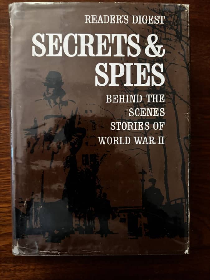 Reader's Digest Secrets & Spies: Behind-the-Scenes Stories of World War II