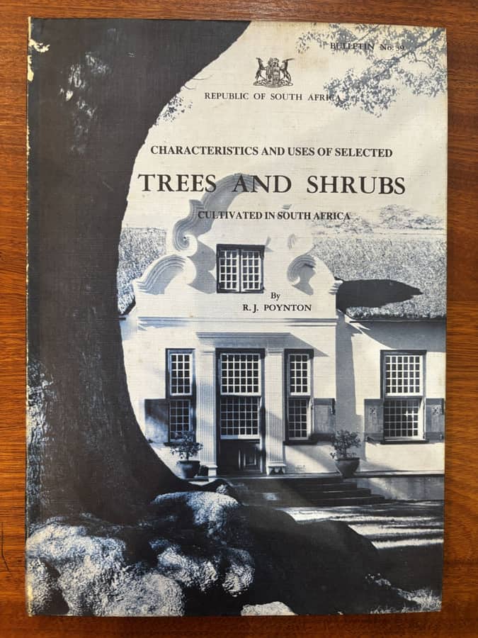 Characteristics and Uses of Selected Trees and Shrubs Cultivated in South Africa — R. J. Poynton